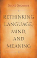 Rethinking Language, Mind, and Meaning by Scott Soames