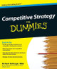 Competitive Strategy For Dummies by Richard Pettinger