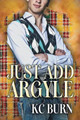 Just Add Argyle by KC Burn 9781635335675