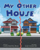 My Other House by Carolyn Marie Beers Brown 9781682133637