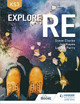 Explore RE for Key Stage 3 Steve Clarke 9781510458574