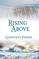 Rising Above by Genevieve Fortin 9781642470208