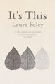 It's This by Laura Foley 9781594981036