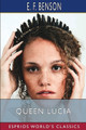 Queen Lucia (Esprios Classics) by E F Benson 9798210891655