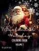 Enchanted Holiday Coloring Book Volume 1 by Kailyn Bail 9798868988592