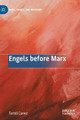 Engels before Marx by Terrell Carver 9783030423704