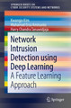 Network Intrusion Detection using Deep Learning: A Feature Learning Approach by Kwangjo Kim 9789811314438