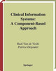 Clinical Information Systems: A Component-Based Approach by Rudi van de Velde 9781441930453