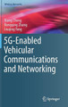 5G-Enabled Vehicular Communications and Networking by Xiang Cheng 9783030021757