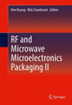 RF and Microwave Microelectronics Packaging II by Ken Kuang 9783319516967