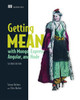 Getting MEAN with Mongo Simon Holmes 9781617294754
