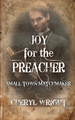 Joy for the Preacher by Cheryl Wright 9780645703382