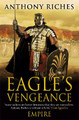 The Eagle's Vengeance: Empire VI by Anthony Riches