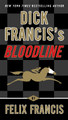 Dick Francis's Bloodline by Felix Francis 9780425261354
