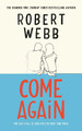 Come Again by Robert Webb 9781786890122 [USED COPY]