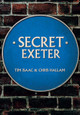 Secret Exeter by Tim Isaac