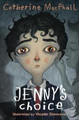 Jenny's Choice by Catherine MacPhail