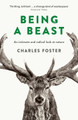 Being a Beast by Charles Foster