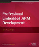 Professional Embedded ARM Development James A. Langbridge 9781118788943