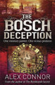 The Bosch Deception Alex Connor 9781782065074
