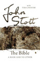 The Bible: A Book Like No Other by John Stott