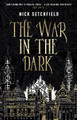 The War in the Dark by Nick Setchfield