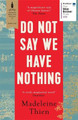 Do Not Say We Have Nothing Madeleine Thien 9781783782673