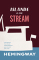 Islands in the Stream by Ernest Hemingway
