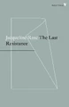 The Last Resistance by Jacqueline Rose