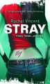 Stray by Rachel Vincent 9780778303220 [USED COPY]