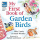 RSPB My First Book of Garden Birds by Mike Unwin 9780713676785 [USED COPY]