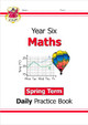 KS2 Maths Year 6 Daily Practice Book: Spring Term CGP Books 9781789086591