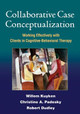 Collaborative Case Conceptualization: Working Effectively with Clients in Cognitive-Behavioral Therapy Willem Kuyken 9781462504480