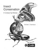Insect Conservation: A Global Synthesis Dr Michael J Samways (Stellenbosch University, South Africa) 9781789241679
