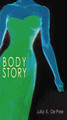 Body Story by Julia Knowlton De Pree 9780804010641