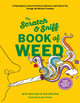 Scratch & Sniff Book of Weed Seth Matlins 9781419724527