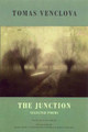 The Junction: Selected Poems Tomas Venclova 9781852248109