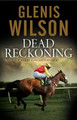 Dead Reckoning by Glenis Wilson
