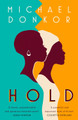 Hold by Michael Donkor 9780008280383 [USED COPY]