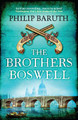 The Brothers Boswell Philip Baruth 9781848874466