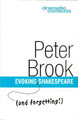 Evoking (and forgetting!) Shakespeare by Peter Brook
