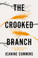 The Crooked Branch Jeanine Cummins 9781472272850
