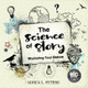 The Science of Story by Adrea L Peters 9780648820352