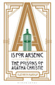 A is for Arsenic: The Poisons of Agatha Christie by Kathryn Harkup