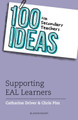 100 Ideas for Secondary Teachers: Supporting EAL Learners by Catharine Driver