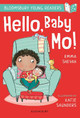 Hello, Baby Mo! A Bloomsbury Young Reader by Emma Shevah
