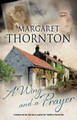 A Wing and a Prayer Margaret Thornton 9781780296166