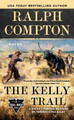 Ralph Compton The Kelly Trail by Ralph Compton