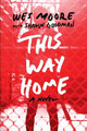 This Way Home by Wes Moore 9780385741705