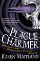 The Plague Charmer: A gripping novel of the plague by Karen Maitland 9781472235862 [USED COPY]